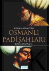 Osmanlı Padişahları osmanli_padisahlari_ahmet_seyrek