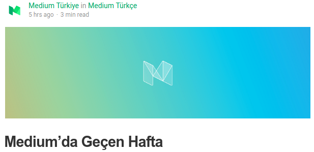 mediumda geçen hafta